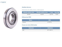 Imagen de Rodamiento Del  Volvo Camion Vm270 Ev 4X2 6X2/Vm260 4X2 6X2 Camion/Vm310 4X2 6X6 Tractor/Vm330 Ev 6X4 Camion 06-25 int.Ø40x ext.Ø90x28